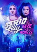 Watch Astrid & Lilly Save the World Soap2day