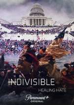 Watch Indivisible: Healing Hate Soap2day