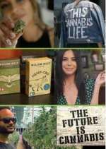 Watch The Future Is Cannabis Soap2day