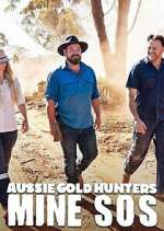 Watch Aussie Gold Hunters: Mine SOS Soap2day