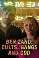 Watch Ben Zand: Cults, Gangs and God Soap2day