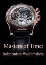 Watch Masters of Time: Independent Watchmakers Soap2day
