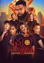 Watch Mo\' Waffles Soap2day