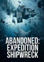 Watch Abandoned: Expedition Shipwreck Soap2day