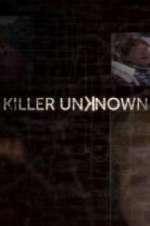 Watch Killer Unknown Soap2day