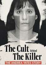 Watch The Cult Behind the Killer: The Andrea Yates Story Soap2day