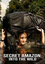 Watch Secret Amazon: Into the Wild Soap2day