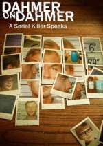 Watch Dahmer on Dahmer: A Serial Killer Speaks Soap2day