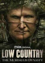 Watch Low Country: The Murdaugh Dynasty Soap2day