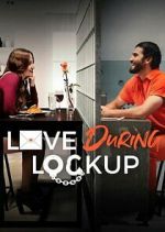 Watch Love During Lockup Soap2day