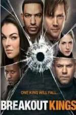 Watch Breakout Kings Soap2day