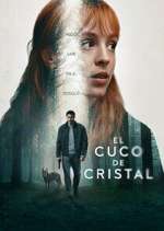 Watch El cuco de cristal Soap2day