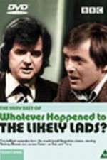 Watch Whatever Happened to the Likely Lads Soap2day