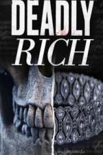 Watch Deadly Rich Soap2day