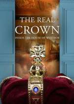 Watch The Real Crown: Inside the House of Windsor Soap2day