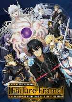 Watch Failure Frame: I Became the Strongest and Annihilated Everything with Low-Level Spells Soap2day