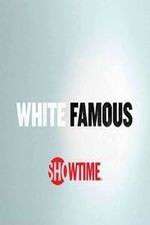 Watch White Famous Soap2day