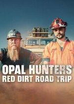 Watch Opal Hunters: Red Dirt Roadtrip Soap2day