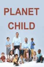 Watch Planet Child Soap2day