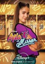 Watch Ayla y los Mirror Soap2day