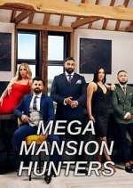 Watch Mega Mansion Hunters Soap2day