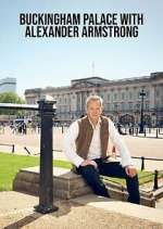 Watch Buckingham Palace with Alexander Armstrong Soap2day