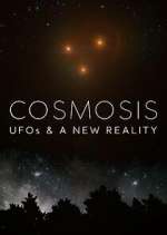 Watch Cosmosis: UFOs & A New Reality Soap2day