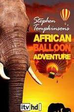 Watch Stephen Tompkinson's African Balloon Adventure Soap2day