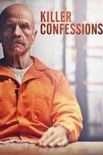 Watch Killer Confessions Soap2day