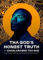 Watch Tha God's Honest Truth with Charlamagne Tha God Soap2day