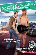 Watch The Naked Trucker and T-Bones Show Soap2day