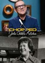 Watch Chopped: Julia Child's Kitchen Soap2day
