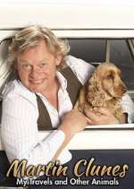 Watch Martin Clunes: My Travels and Other Animals Soap2day