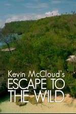 Watch Kevin McCloud: Escape to the Wild Soap2day