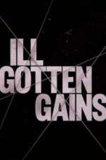 Watch Ill Gotten Gains Soap2day