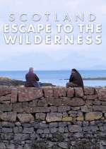 Watch Scotland: Escape to the Wilderness Soap2day