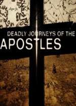 Watch Deadly Journeys of the Apostles Soap2day