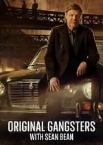 Watch Original Gangsters with Sean Bean Soap2day