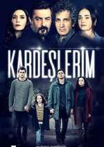 Watch KardeÅŸlerim Soap2day