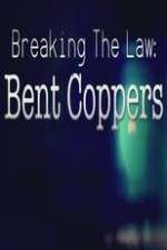 Watch Breaking the Law: Bent Coppers Soap2day