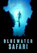 Watch Bluewater Safari Soap2day