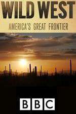 Watch Wild West: America's Great Frontier Soap2day