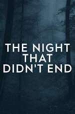 Watch The Night That Didn\'t End Soap2day