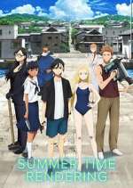 Watch Summertime Rendering Soap2day