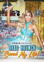 Watch Drag Brunch Saved My Life Soap2day