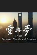 Watch China: Between Clouds and Dreams Soap2day