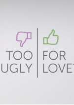 Watch Too Ugly for Love? Soap2day