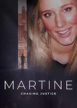Watch Martine: Chasing Justice Soap2day