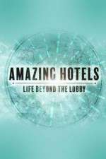 Watch Amazing Hotels: Life Beyond the Lobby Soap2day