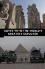 Watch Egypt With The World\'s Greatest Explorer Soap2day